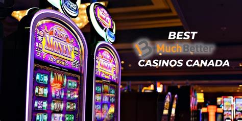 muchbetter casinos canada